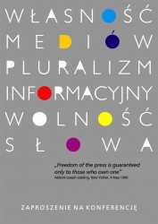 Konferencja Własność Mediów, Pluralizm Informacyjny, Wolność Słowa (29-30.10.2010)