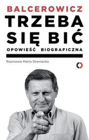 FOR poleca książkę: Balcerowicz. Trzeba się bić